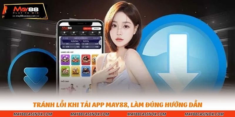 tranh-loi-khi-tai-app-may88-lam-dung-huong-dan