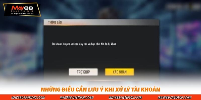 nhung-dieu-can-luu-y-khi-xu-ly-tai-khoan