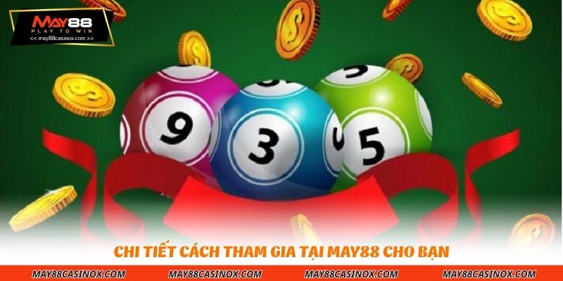 chi-tiet-cach-tham-gia-tai-may88-cho-ban