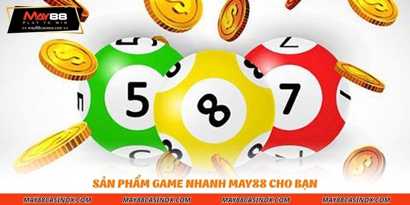 san-pham-game-nhanh-may88-cho-ban